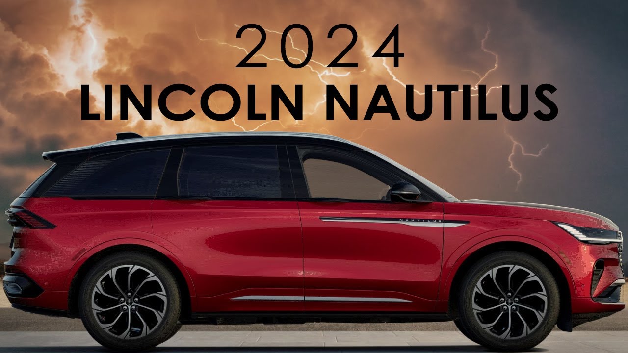 The 2024 Lincoln Nautilus looks incredible YouTube