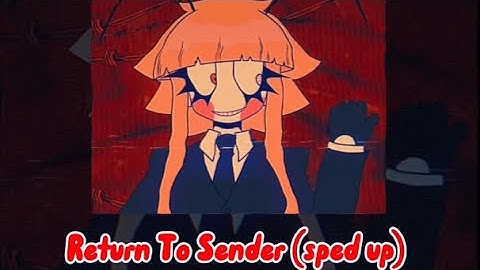 Return To Sender — LuLuYam (nightcore/sped up)