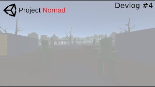 Project Nomad Devlog #4