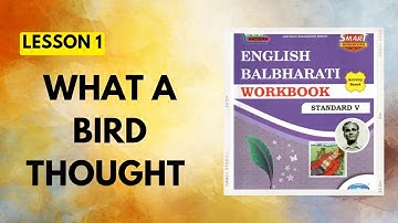 Std 5|Lesson 1|What a bird thought|English Workbook Question Answers