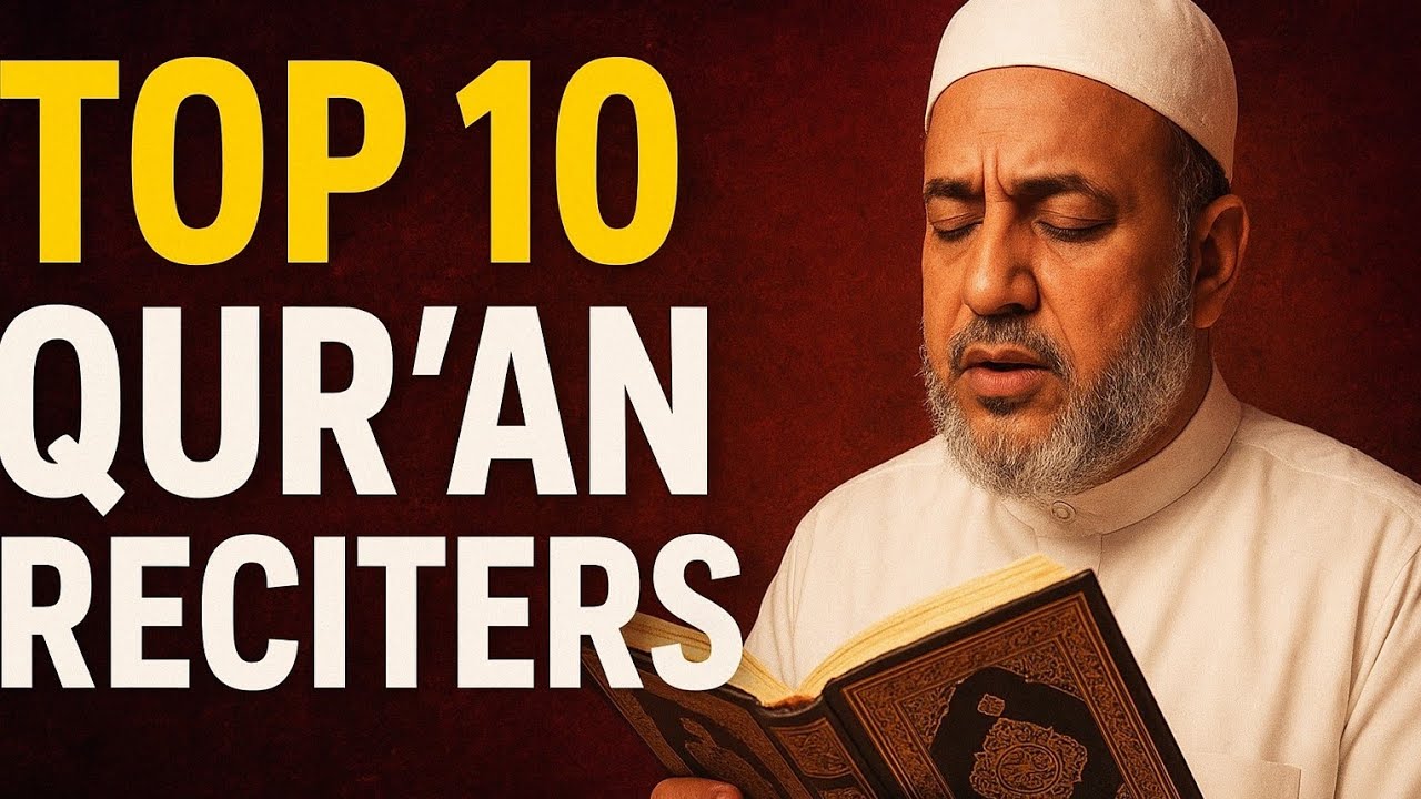Top 10 legendary Qur’an Reciters