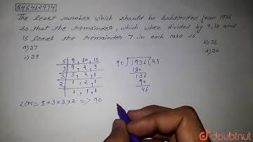 The least number which should be subtracted from 1936 so that the remainder, which when divided ...