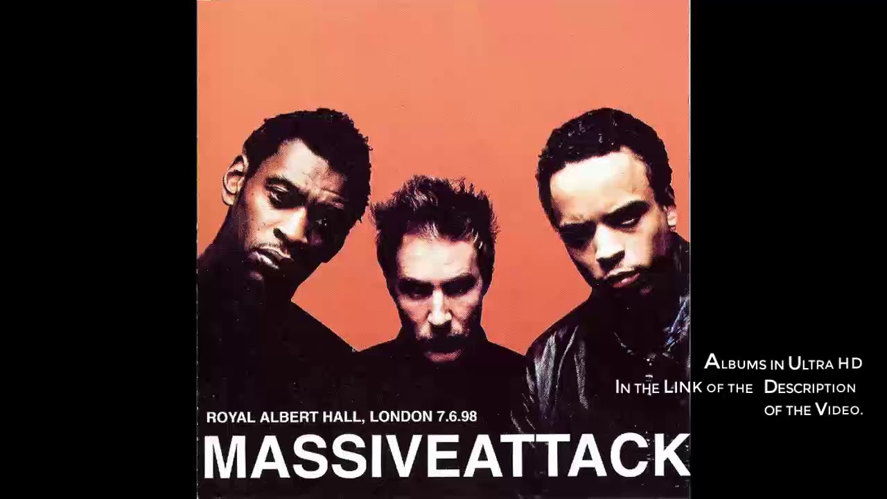 Massive Attack - Live Royal Albert Hall ( Full Album )ᴴᴰ HQ - YouTube