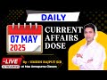 Daily Current Affairs 07/05/2025 || All Competitive Exams || By Umesh Sir ||