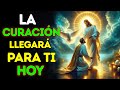 ORACIÓN PODEROSA PARA LA SANACIÓN INSTANTÁNEA DE TODAS LAS ENFERMEDADES