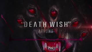 A R R O W S - DEVTH WISH