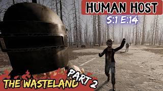Human Host - S:1 E:14 - The Wasteland Part 2