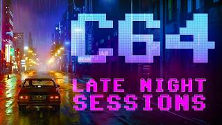 C64 Late Night Sessions | C64 Tunes Reimagined