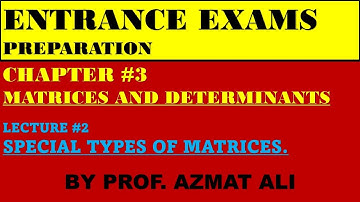 LEC # 2||HERMITIAN, SKEW SYMMETRIC, IDEMPOTENT, NILPOTENT, INVOLUTORY MATRICES|| ECAT|| U.E.T, NUST.