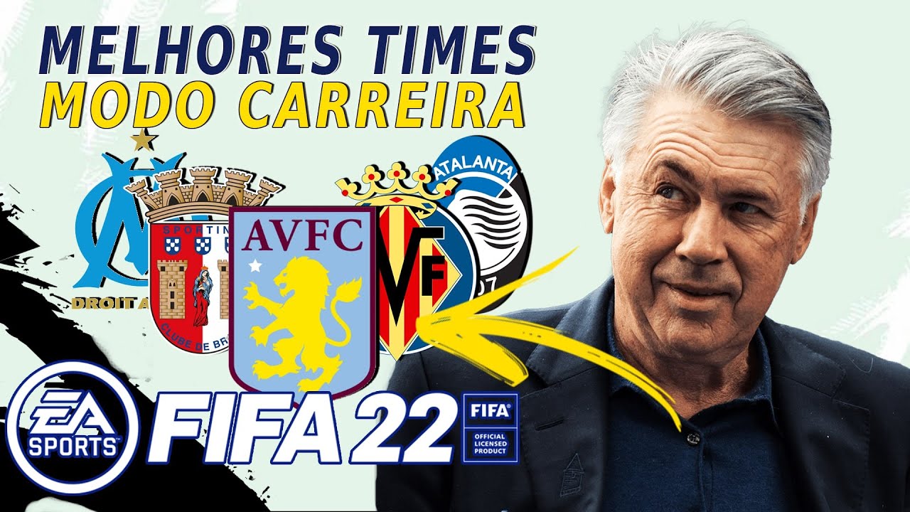 FIFA 22: OS MELHORES TIMES PRO MODO CARREIRA!!