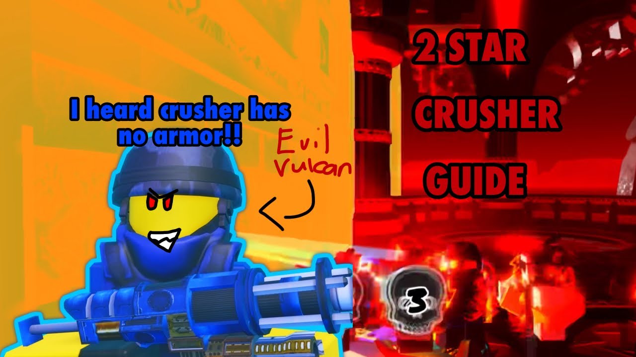2 Star Crusher Guide | The Battle Bricks