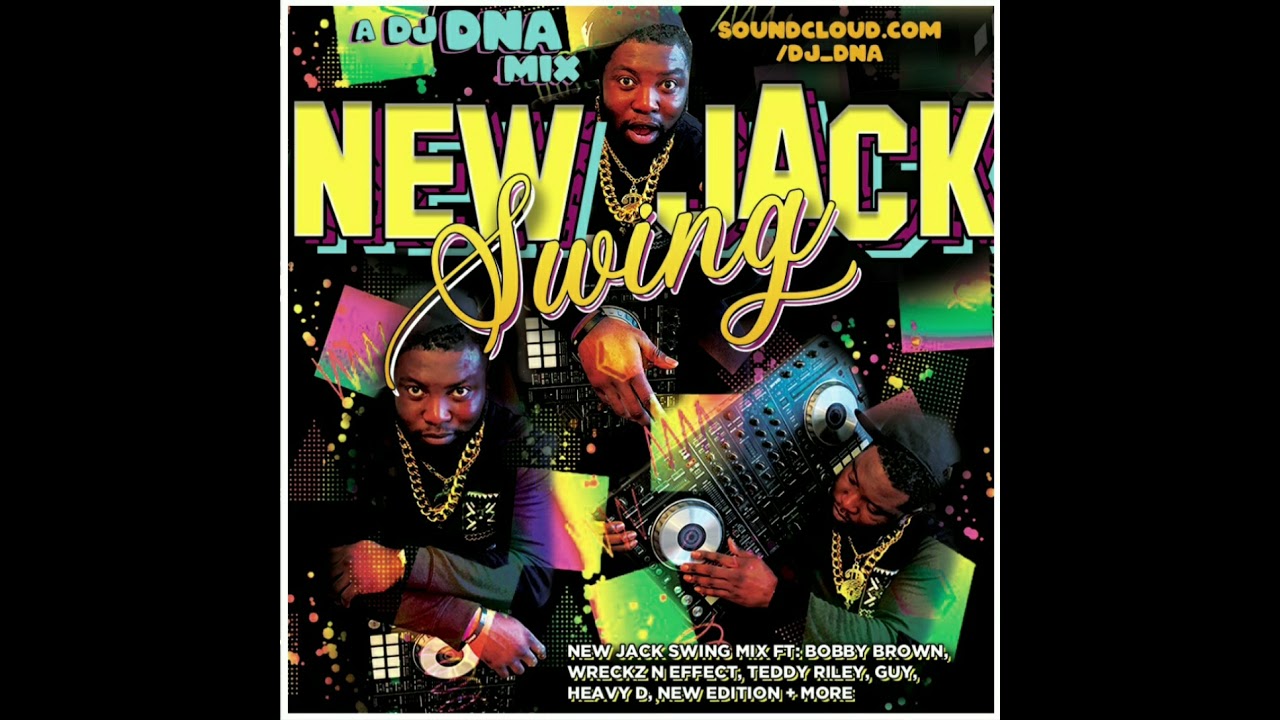NEW JACK SWING MIX #NJSMix - Teddy Riley, Bobby Brown, TLC, Guy, Michael Jackson, Keith Sweat by DNA