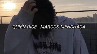 Quién Dice - Marcos Menchaca (Letra)