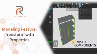 Visual Components: Modeling Feature - Properties in Transform by Roll Robotics 38 views 2 weeks ago 5 minutes, 25 seconds