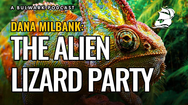 Dana Milbank: The Alien Lizard Party (The Bulwark ...