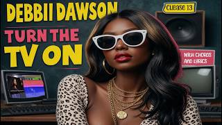 Debbii Dawson - Turn The Tv On | Instrumental (with chords/lyrics)