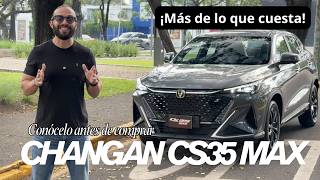 Changan CS35 Max: ¡Evolucionó!