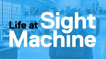 Life at Sight Machine