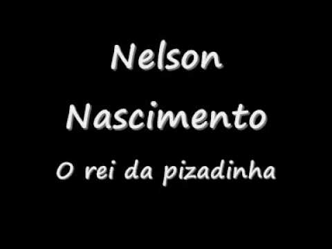 Nelson Nascimento - O rei da pizadinha