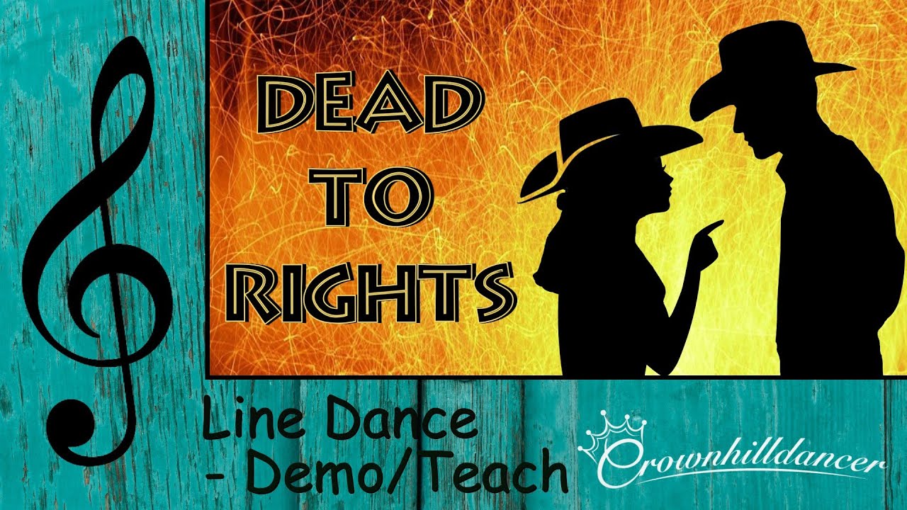 Dead To Rights - Line Dance (eigene Choreografie)