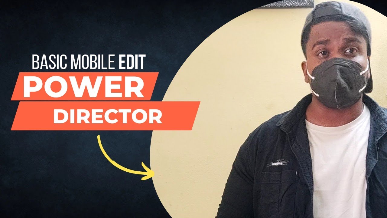 Power Director App- la Basic Edit செய்வது எப்படி😉 - YouTube