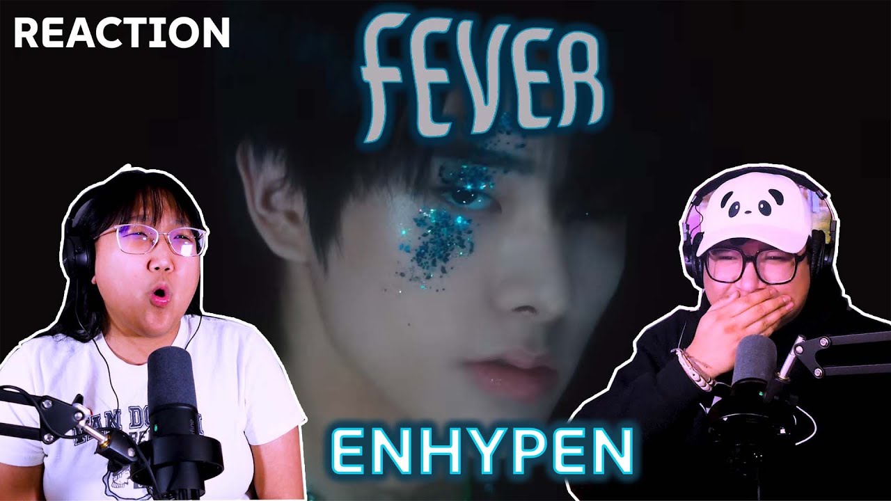 Girl Group Stans React to Enhypen 'Fever' MV