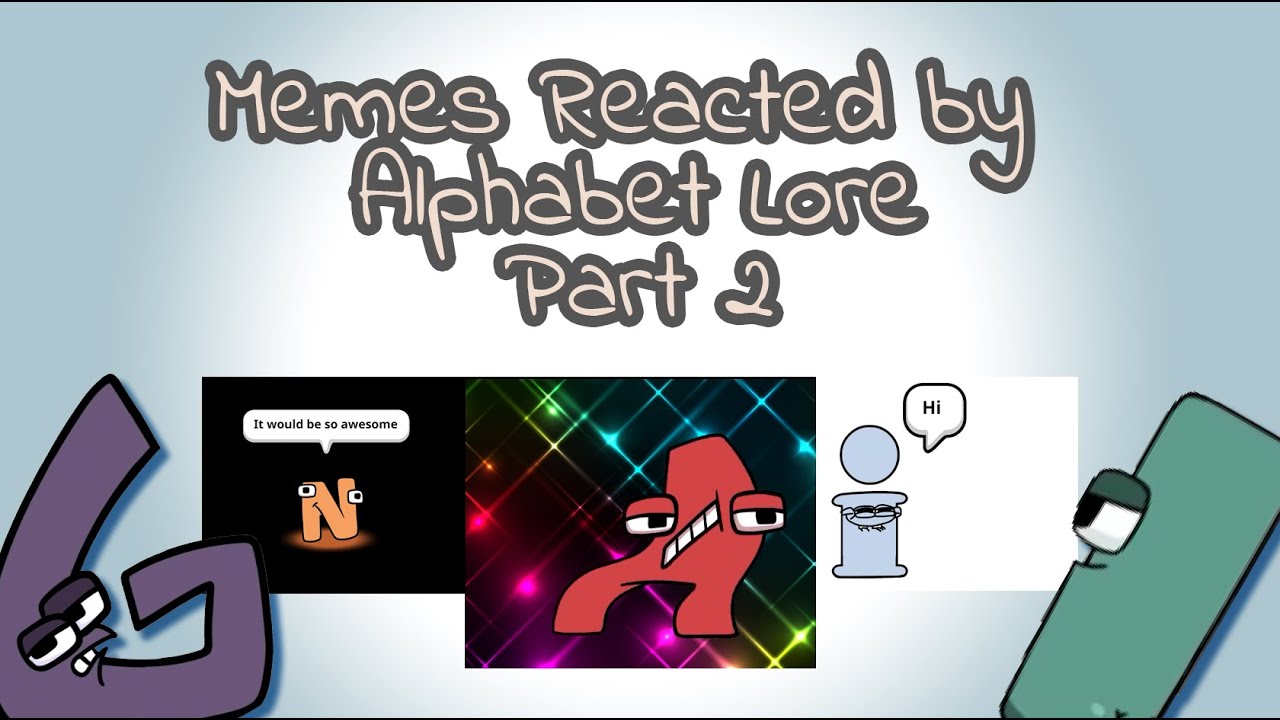 Alphabet lore meme - Comic Studio