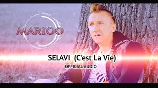 MARIOO - SELAVI (C'est La Vie) Official Audio 2020