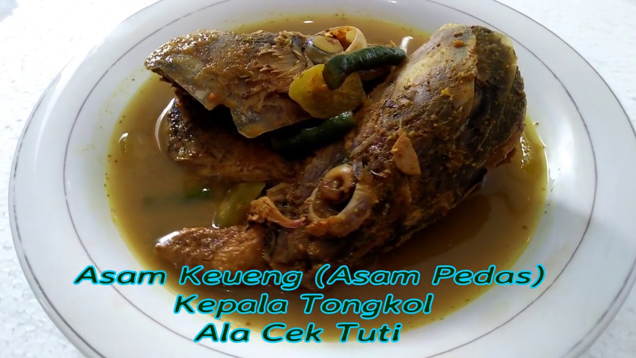Resep dan cara membuat asam keueng ikan khas aceh_yang paling simpel