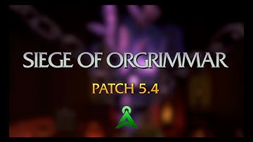 Tauri WoW Patch 5.4 - Siege of Orgrimmar