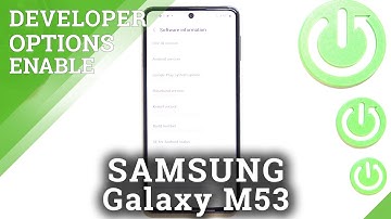 How to Open Developer Options on SAMSUNG Galaxy M53 - Enter Developer Mode