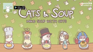 Cats & Soup/ Mèo và Súp/ 5 phút review game screenshot 5