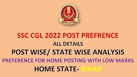 SSC CGL 2022 | POST PREFERENCE| Home Posting with Low Score