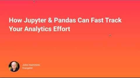 How Jupyter & Pandas Can Fast Track Data Analysis