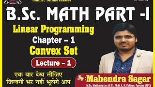 B.Sc Math Part-1/2/3, //Linear Programing Problem//Chapter-1//Convex Set//Lecture-1