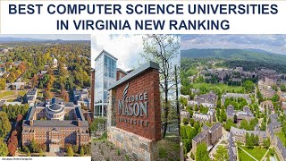 BEST COMPUTER SCIENCE UNIVERSITIES IN VIRGINIA NEW RANKING