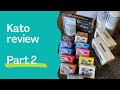 Kato Review - part 2!