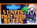 Five Characters That Need Buffs | Genshin Impact