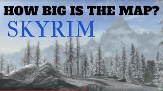 HOW BIG IS THE MAP in Skyrim? Walk Across the Map
