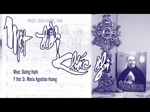 MỘT ĐỜI KHẮC GHI | Phổ nhạc: Dương Hạnh - lấy ý lời: Agostina
