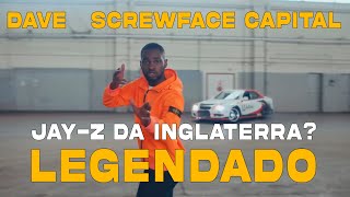 Dave - Screwface Capital [Legendado]
