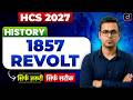 1857 की क्रांति: The War That Shook British Rule | Revolt of 1857 Complete | HCS History