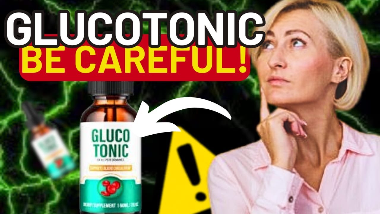GLUCOTONIC ❌BE CAREFUL!❌ GlucoTonic Reviews   Gluco Tonic Drops   GlucoTonic for Blood Sugar