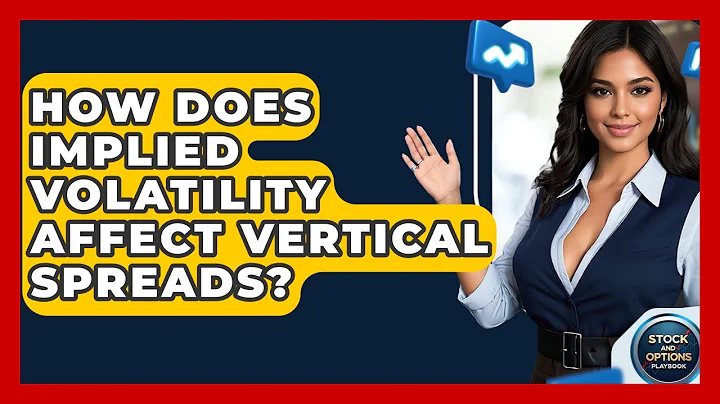 How Does Implied Volatility Affect Vertical Spreads? - Stock and Options Playbook