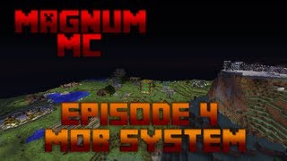 Turbo MagnumMC SMP - Episode 4: Mob System