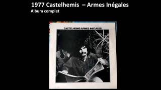 1977 Castelhemis ‎- Armes Inégales, album complet