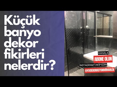 BANYO DEKORASYONU, KÜÇÜK BANYO DEKORASYONU, KÜÇÜK BANYO FİKİRLERİ, BANYO DEKORASYON FİKİRLERİ 2022