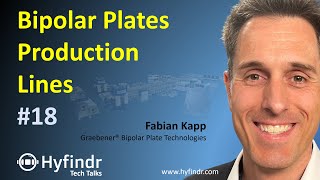 Tech Talk  Fuel Cell Bipolar Plates Production Lines  Hydrogen Technology Explained  Hyfindr Kapp