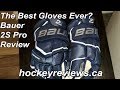 Bauer Supreme 2S Pro Hockey Glove Review