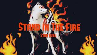 Stan Bush - "Stand In The Fire"